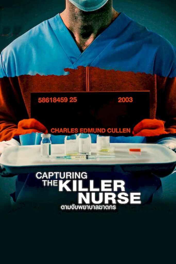 Capturing the Killer Nurse 2022