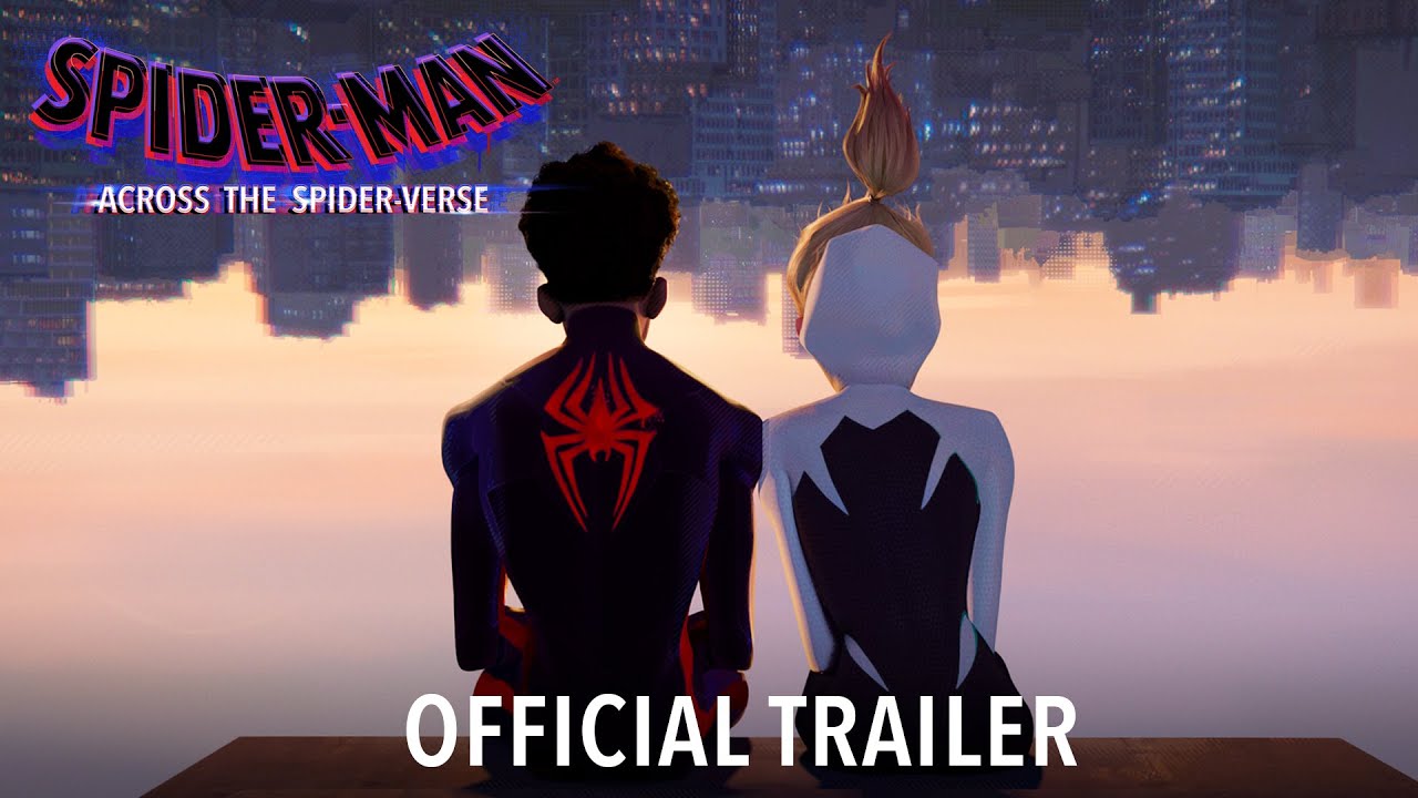 Watch The Official Trailer To Spider Man Across The Spider Verse