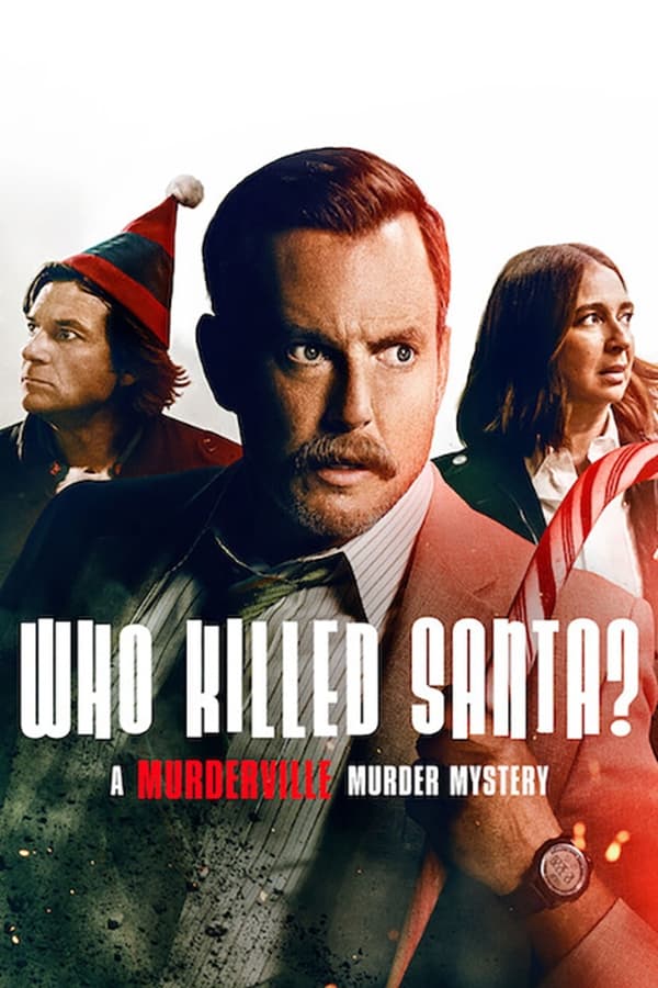 Who Killed Santa A Murderville Murder Mystery 2022