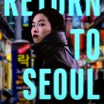 Return to Seoul 2023